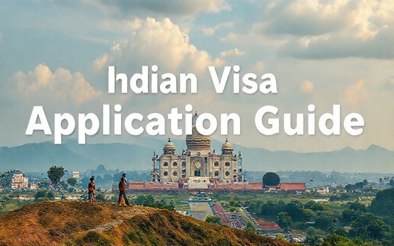 Indian Visa Application Guide 2025: Documents and Process
